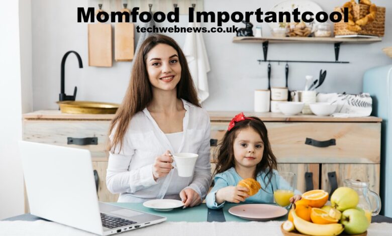 ImportantCool MomFood